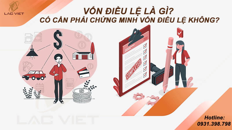 Vốn điều lệ là gì? Có cần chứng minh vốn điều lệ khi thành lập doanh nghiệp không?