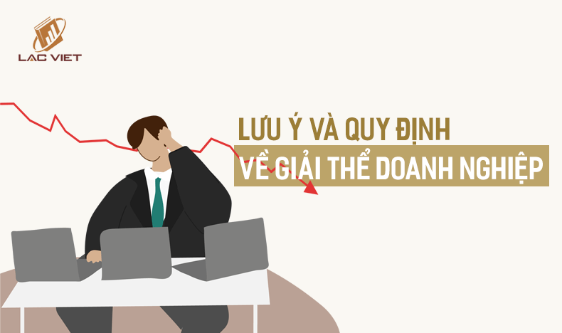 quy định khi giải thể doanh nghiệp