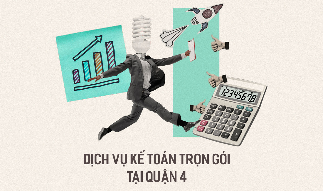 Kế Toán Dịch Vụ Giá Rẻ Tại Quận 4
