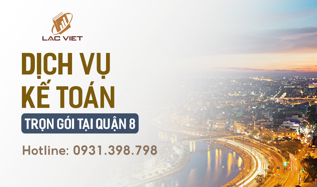 công ty dịch vụ kế toán thuế tại Quận 8