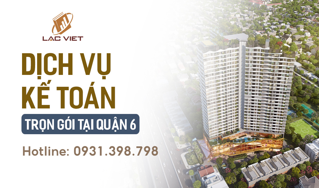 Công ty kế toán dịch vụ tại Quận 6