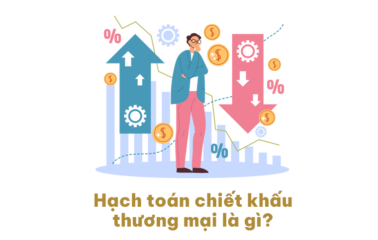 hạch toán chiết khấu thương mại là gì