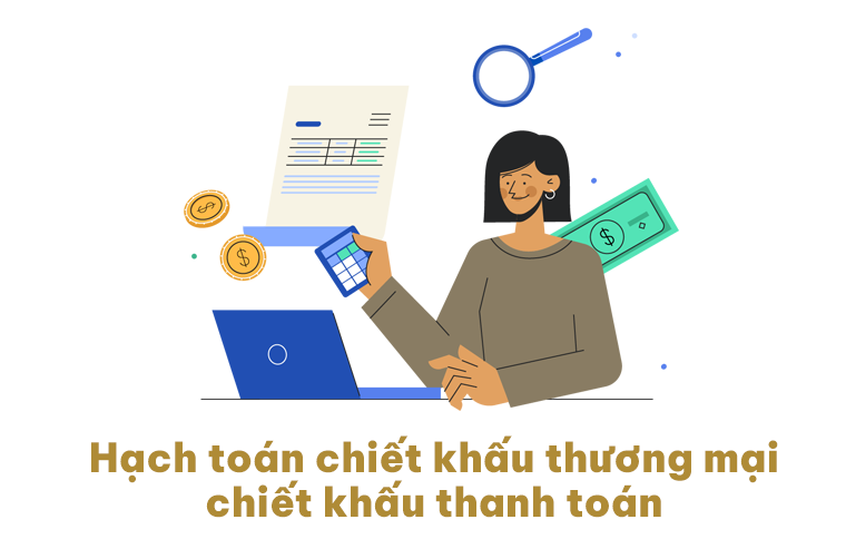 hạch toán chiết khấu thương mại và chiết khấu thanh toán