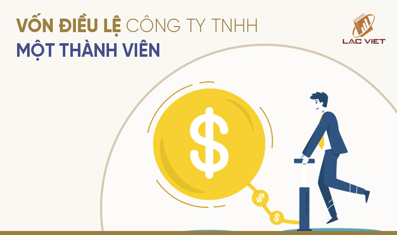 vốn điều lệ công ty TNHH 1 thành viên