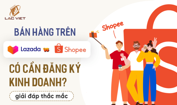 bán hàng shopee có cần đăng ký kinh doanh