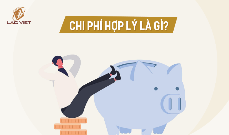 chi phí hợp lý là gì