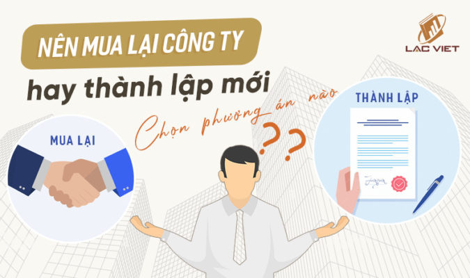 nên mua lại công ty hay thành lập doanh nghiệp mới