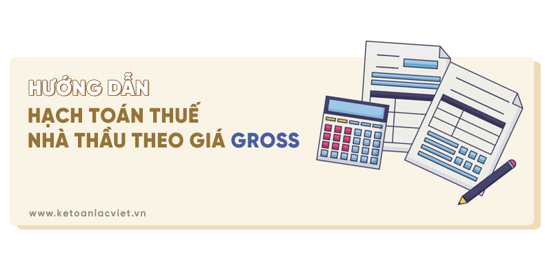 hạch toán thuế nhà thầu theo giá Gross