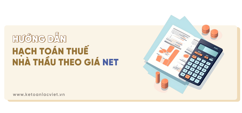 hạch toán thuế nhà thầu theo giá Net