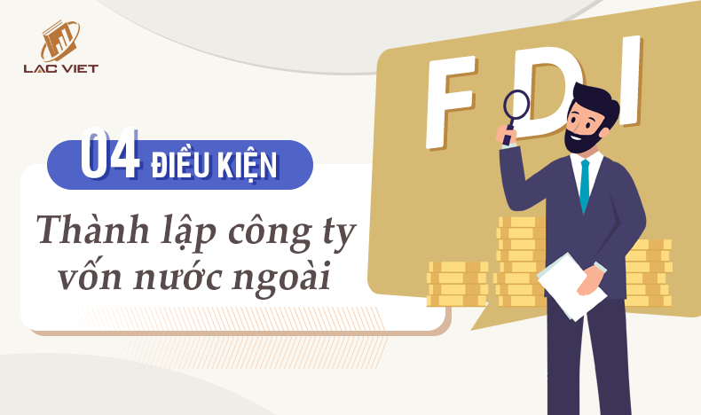 điều kiện thành lập công ty có vốn nước ngoài