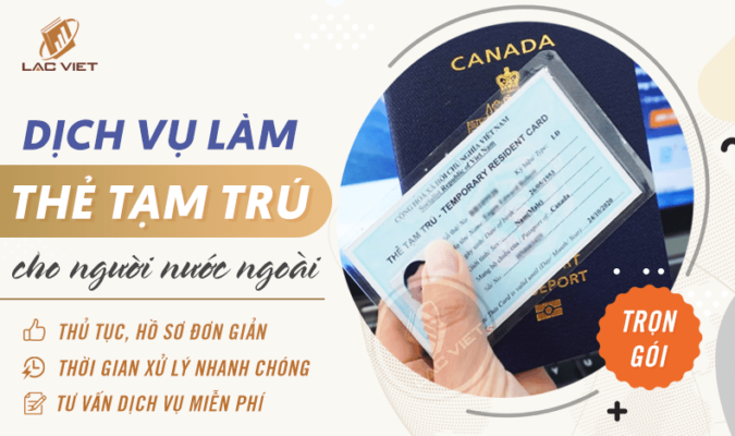 dịch vụ làm thẻ tạm trú cho người nước ngoài