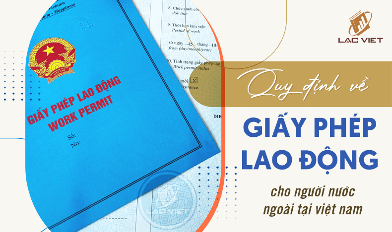 quy định về giấy phép lao động cho người nước ngoài