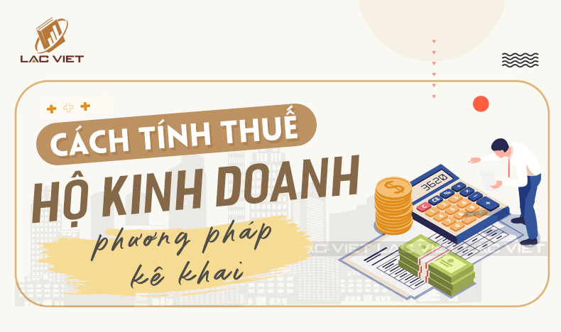 cách tính thuế hộ kinh doanh theo phương pháp kê khai