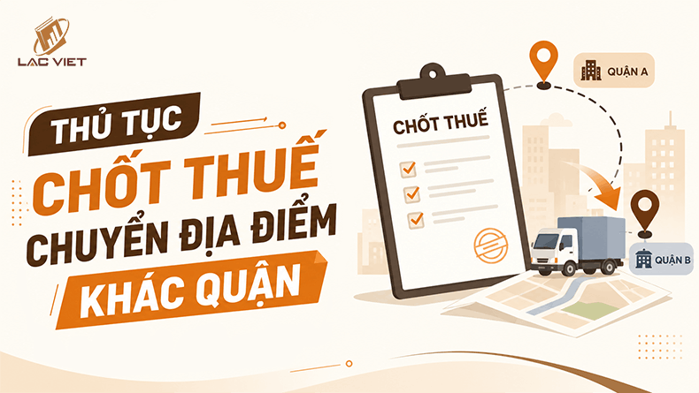thủ tục chốt thuế chuyển địa điểm khác quận